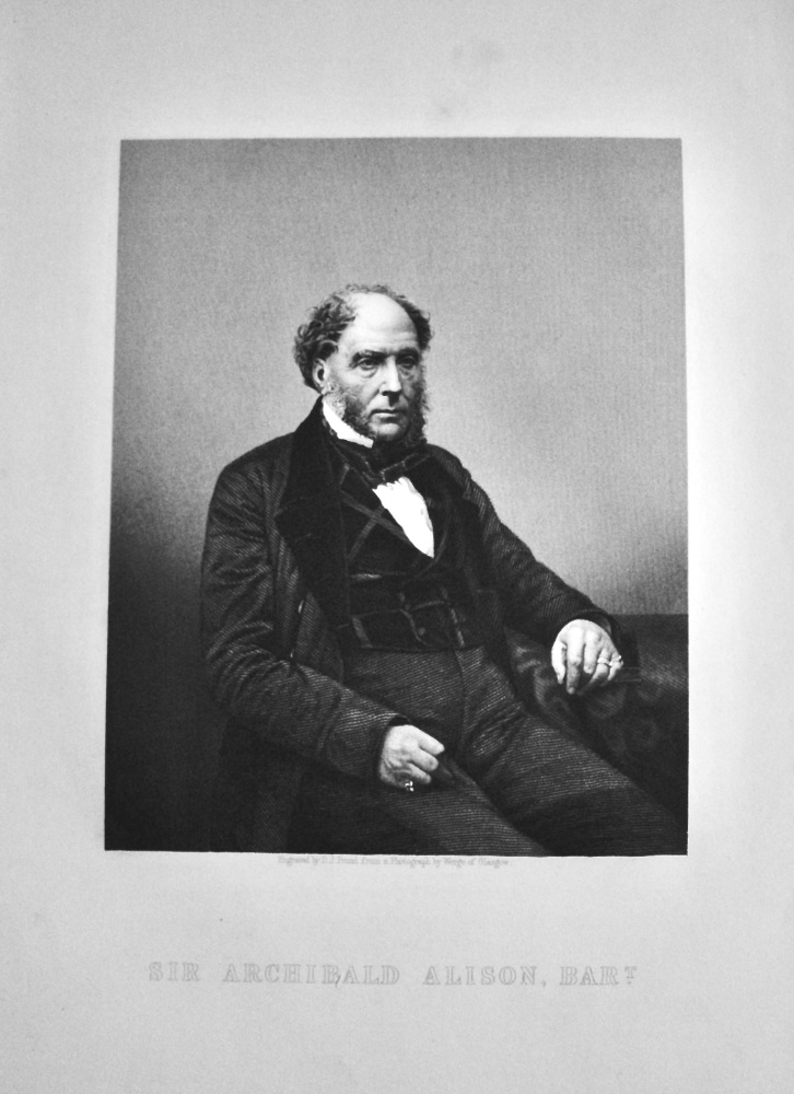 Sir Archibald Alison, Bart.  (Lawyer)  1859.