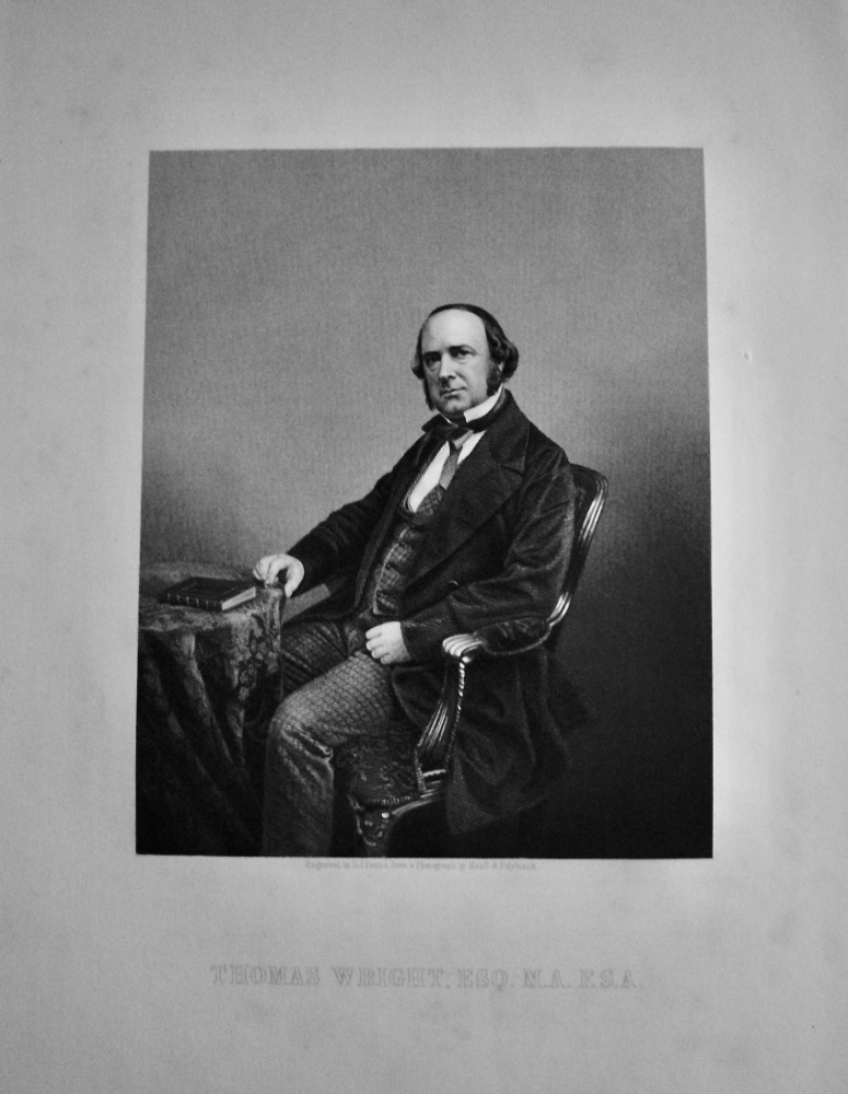 Thomas Wright, Esq.  M.A.  F.S.A.   1859. (Antiquarian)