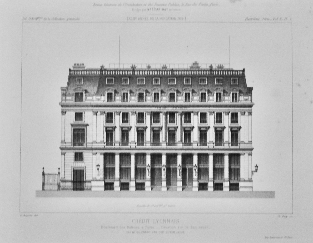 Credit Lyonnais, Boulevard des Italiens, a Paris. ___ Elevation sur  le Boulevard.  1881.