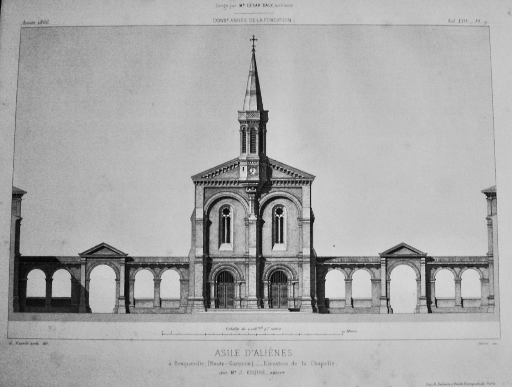 Asile D'Alienes, a Braqueville, (Haute - Garonne).___ Elevation de la Chapelle.  1866.