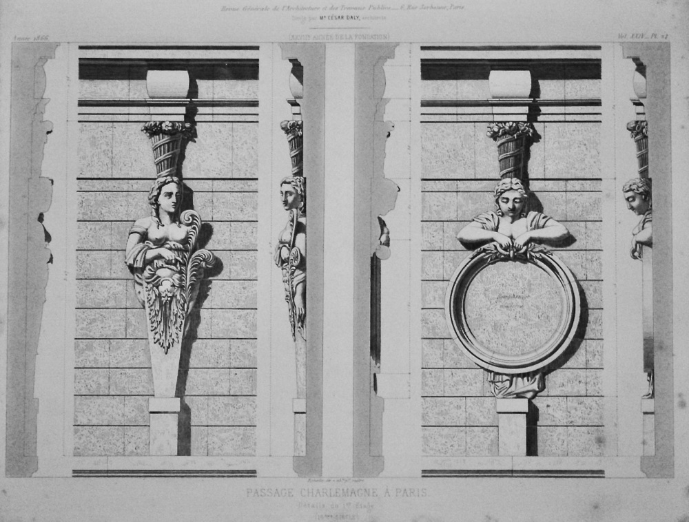 Passage Charlemagne, a Paris.  Details du 1st. Etage.  1866.