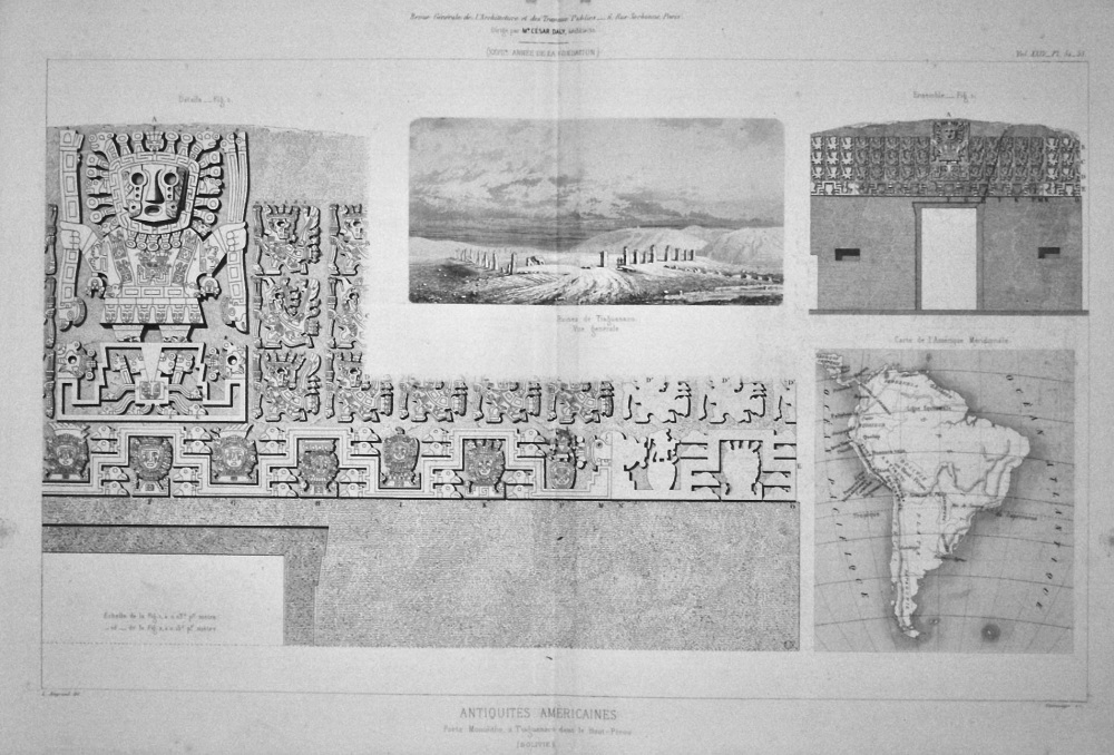 Antiquities Américaines :  Porte Monolithes Tiaguanaco dans le Haut - Peru.  1866.