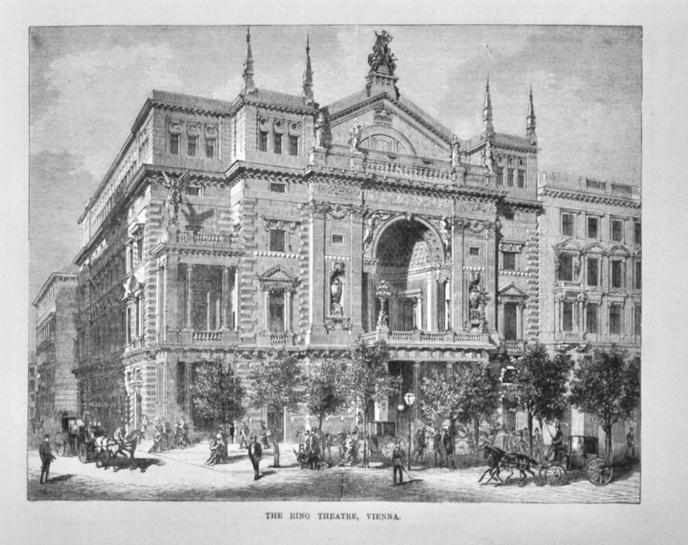 The Ring Theatre, Vienna.  1881.