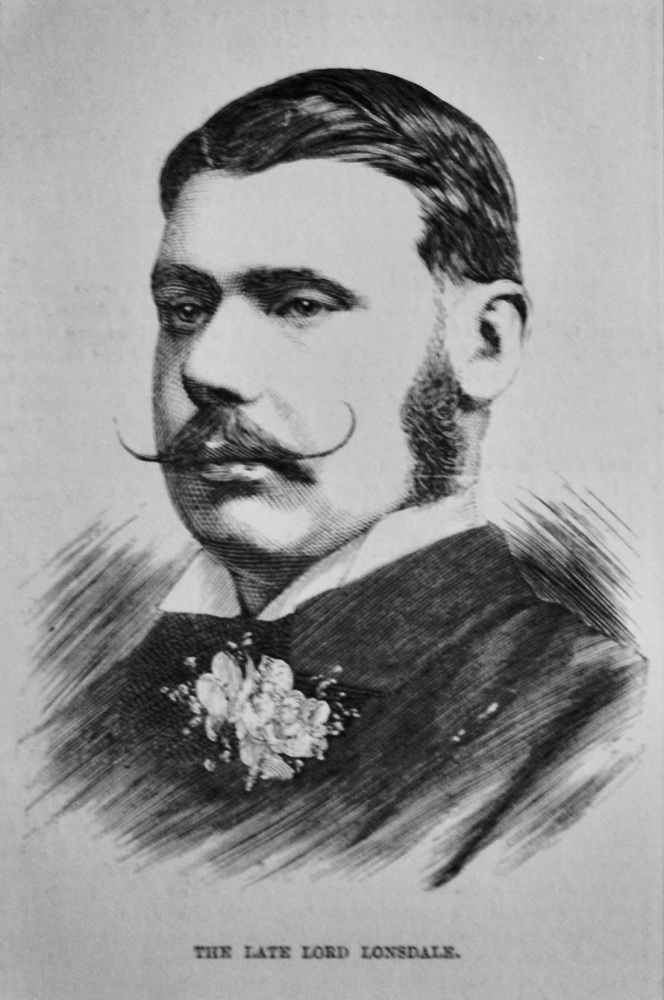 The Late Lord Lonsdale.  1882.