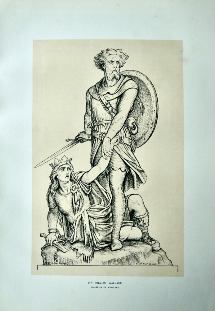 Sir William Wallace : Guardian of Scotland. 1894.