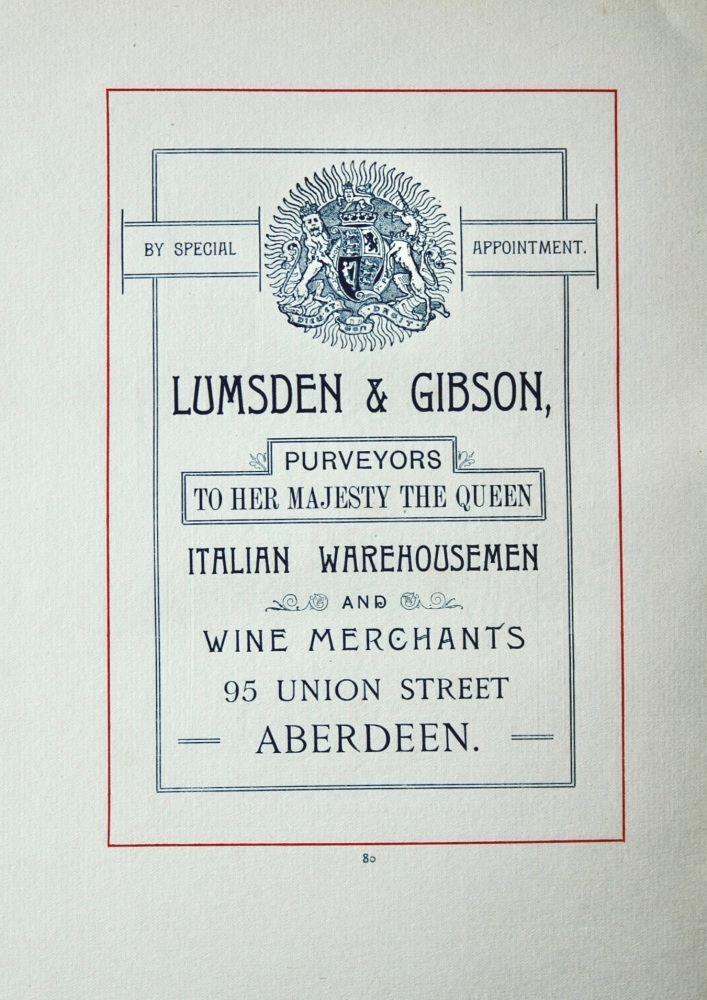 Lumsden & Gibson, Italian Warehousemen and Wine Merchants, 95 Union Street, Aberdeen.  1894.
