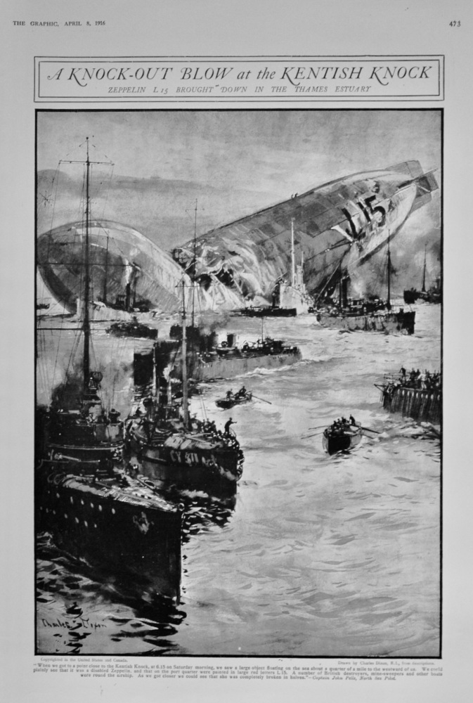 A Knock-Out Blow at the Kentish Knock :  Zeppelin L15 Brought down in the Thames Estuary.  1916.