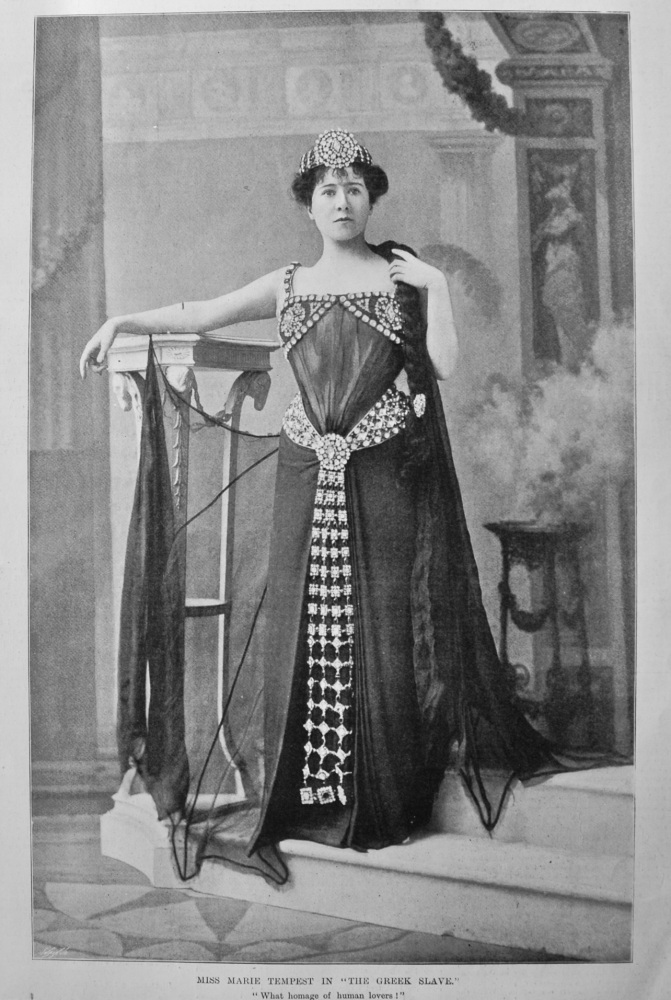 Miss Marie Tempest in "The Greek Slave." at Daly's Theatre. 1898.