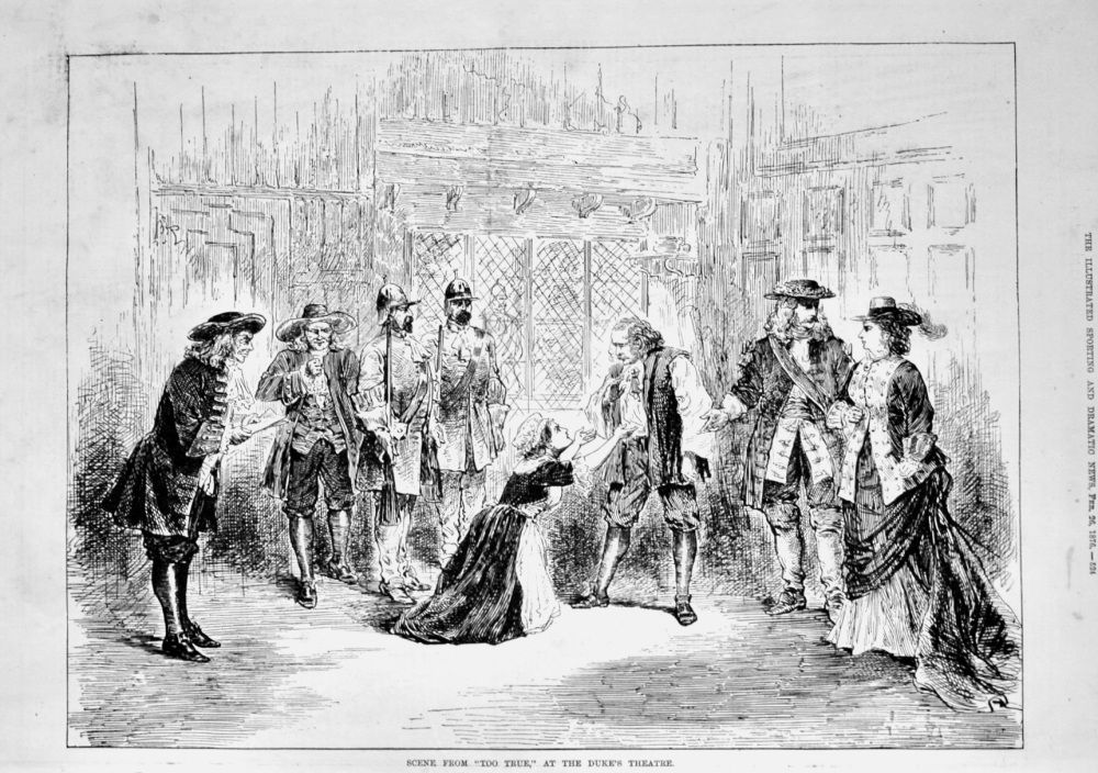 Scene from "Too True," at the Duke's Theatre.  1876.