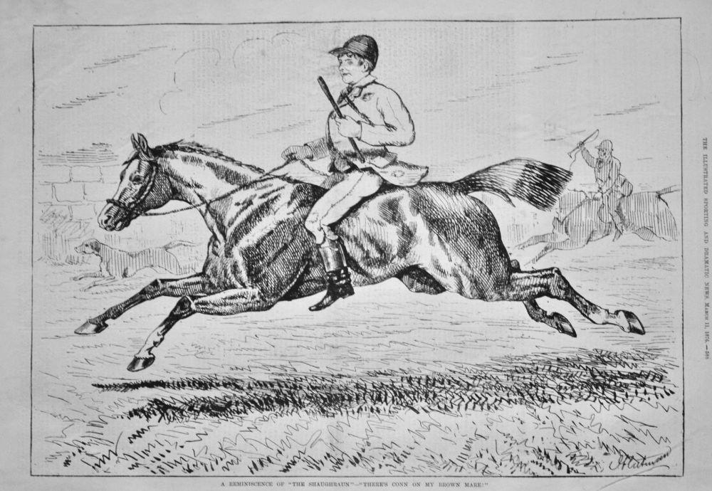 A Reminiscence of "The Shaughraun"- "There's Conn on my Brown Mare !".    1876.