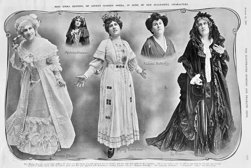 Miss Emma Destinn, of Covent Garden Opera, in some of Her Successful Characters.  1907.