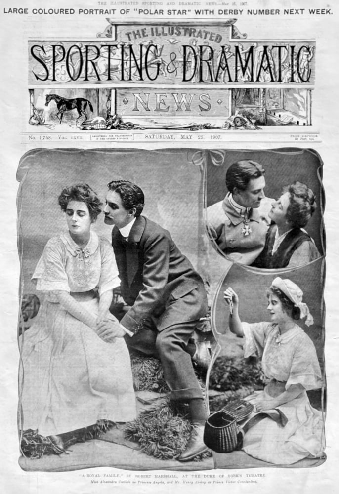 "A Royal Family," By Robert Marshall, at the Duke of York's Theatre.  1907.