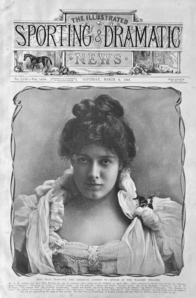 Miss Julia Marlowe. The American Actress to Appear at the Waldorf Theatre,  1907.