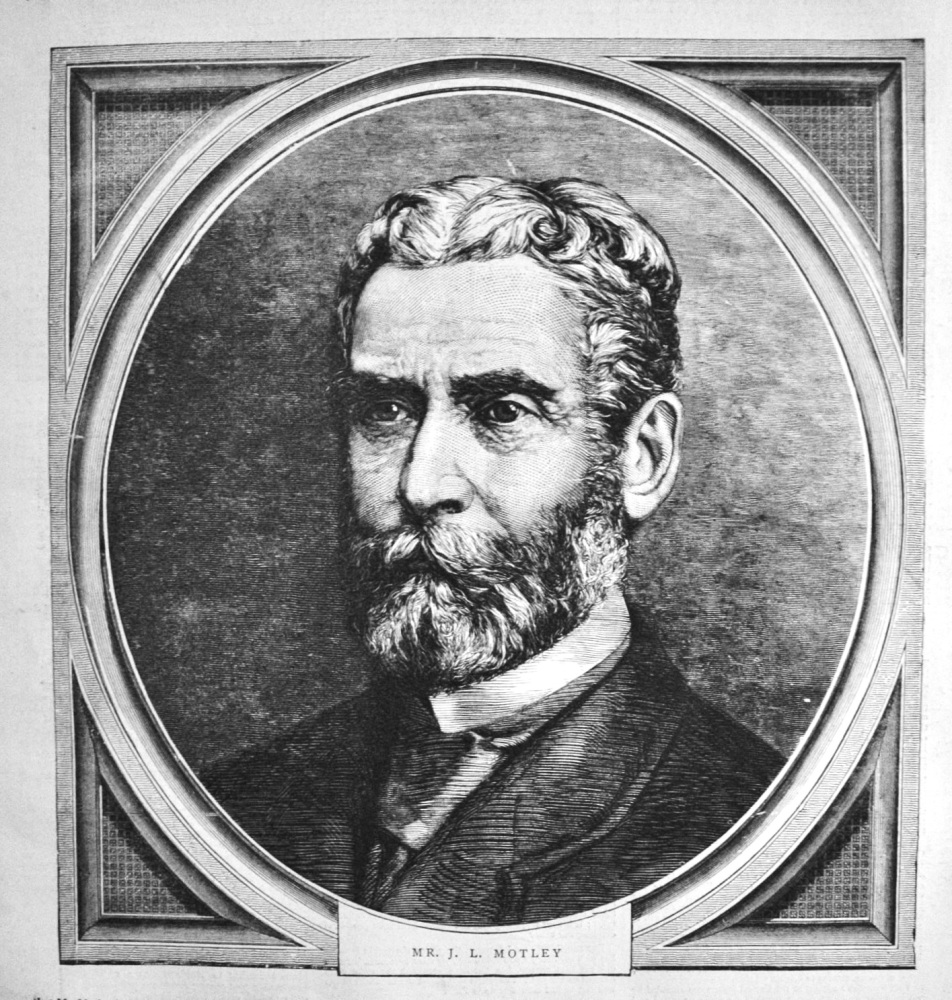 Mr. John Lothrop Motley.  1871.