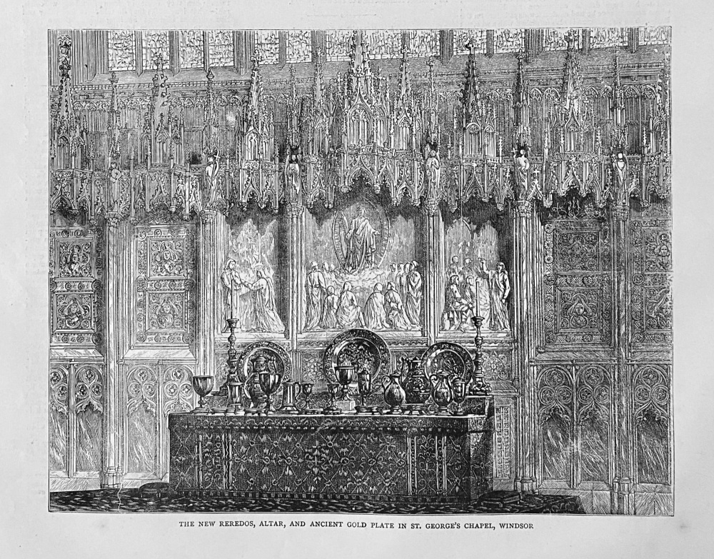 The New Reredos, Altar, and Ancient Gold Plate in St. George's Chapel, Windsor.  1871.