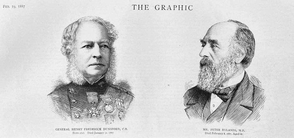 General Henry Frederick Dunsford, C.B.   &   Mr. Peter Rylands, M.P. 1887.
