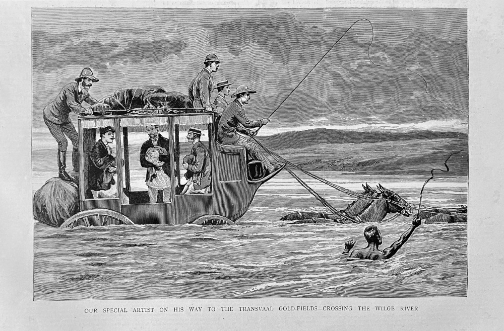 Our Special Artist on His way to the Transvaal Gold-Fields - Crossing the Wilge River.  1887.