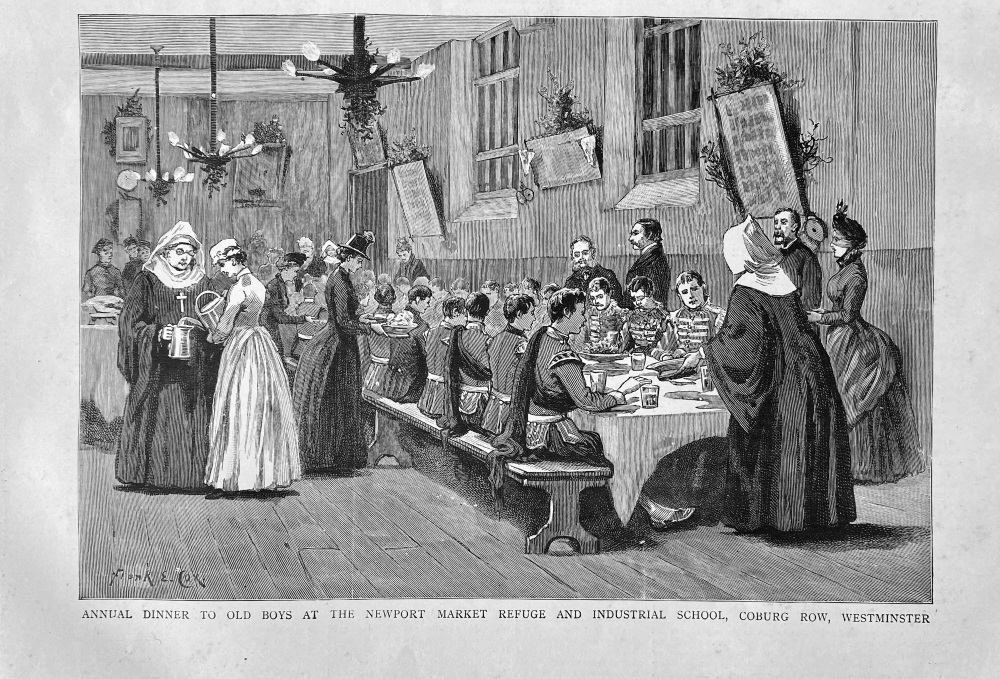 Annual Dinner to Old boys at the Newport Market Refuge and iNdustrial School, Coburg Row, Westminster.  1887.