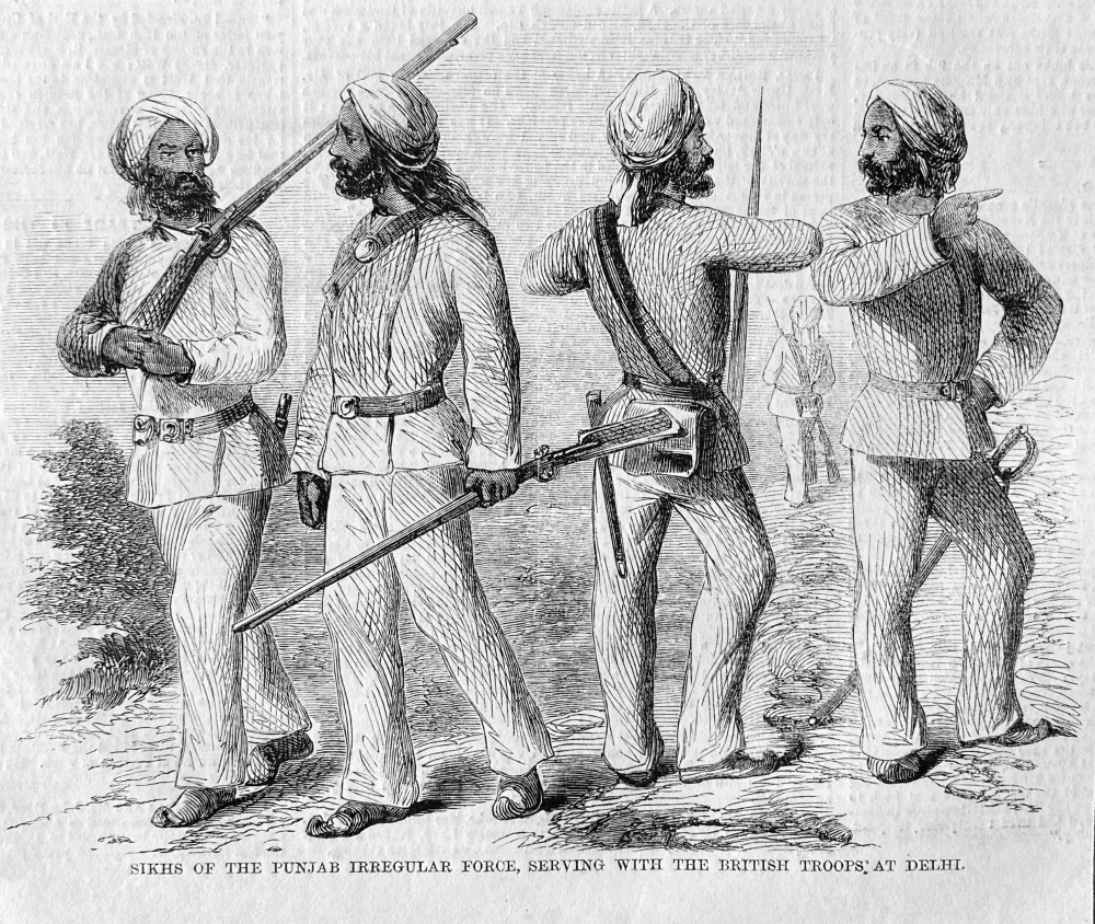Sikhs of the Punjab Irregular Force, Serving with the British Troops, at Delhi.  1857.