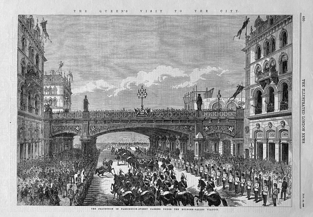 The Queen's Visit to the City :  The Procession in Farringdon-Street Passing under the  Holborn-Valley Viaduct.  1869