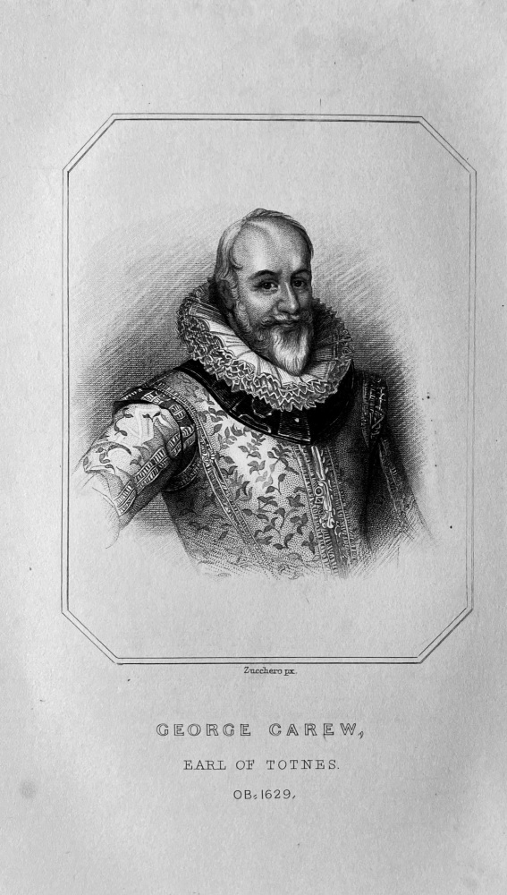 George Carew,  Earl of Totnes.   OB: 1629.