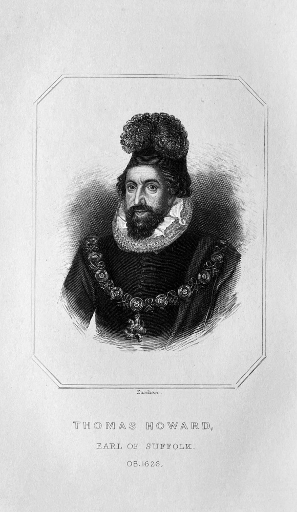 Thomas Howard,  Earl of Suffolk.  OB :  1626.