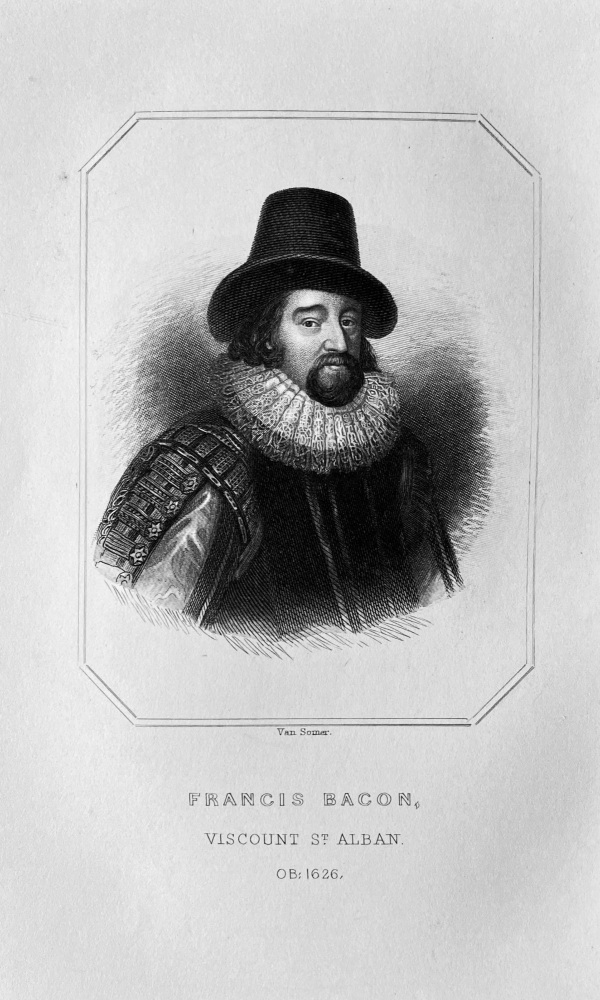 Francis Bacon, Viscount St. Alban.  OB : 1626.