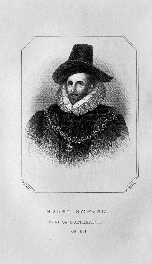 Henry Howard, Earl of Northampton.  OB : 1614.