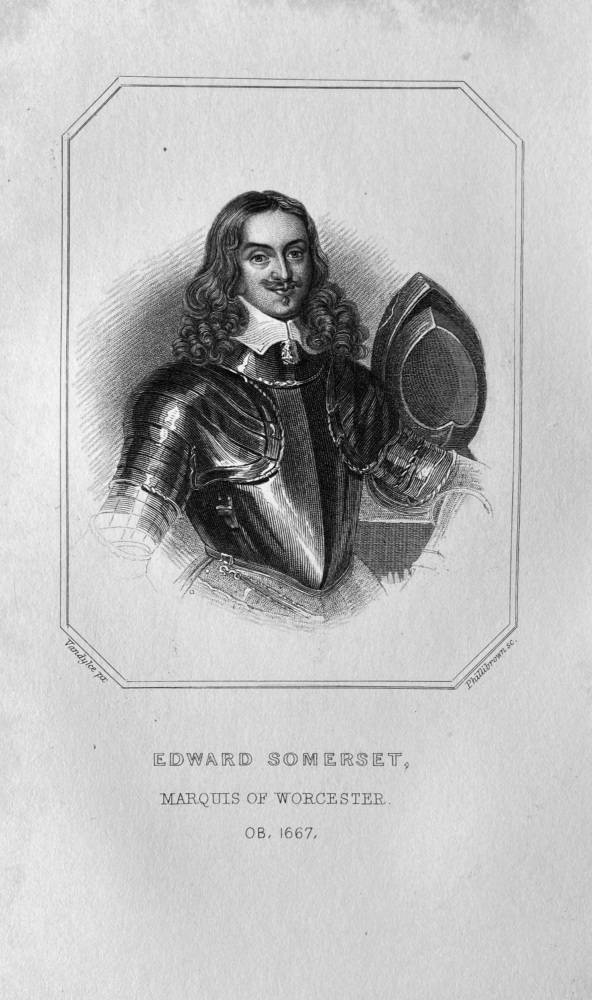 Edward Somerset,  Marquis of Worcester.  OB :  1667.
