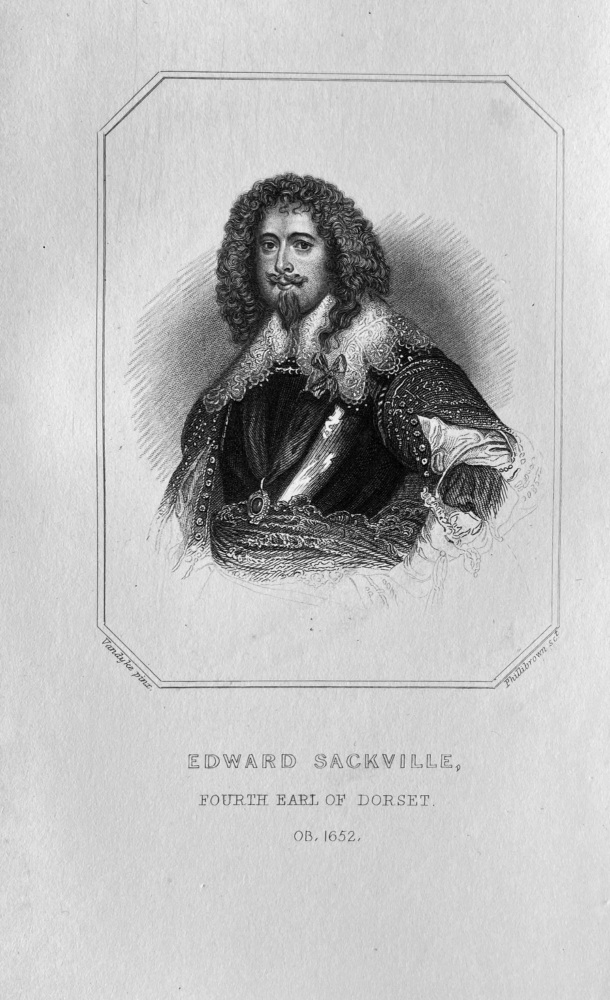 Edward Sackville, Fourth Earl of Dorset. OB :  1652.