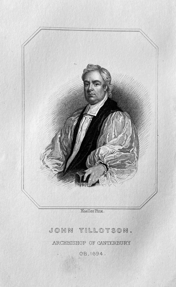 John Tillotson.  Archbishop of Canterbury.  OB :  1694.