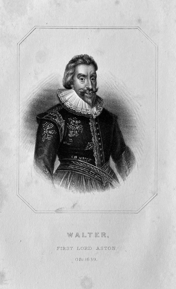 Walter, First Lord Aston.  OB :  1639.