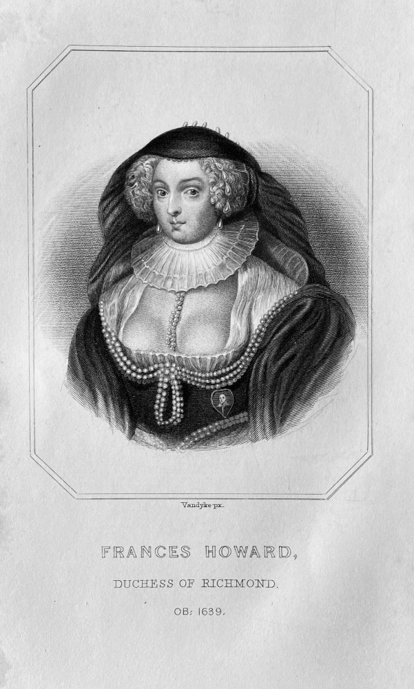 Frances Howard, Duchess of Richmond.  OB :  1639.