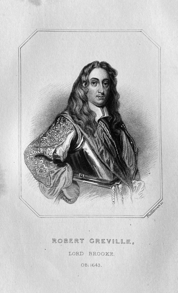 Robert Greville,  Second Lord Brooke.  OB :  1643.