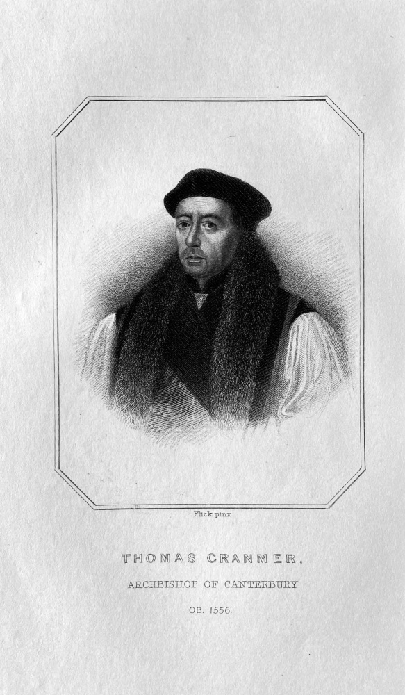 Thomas Cranmer.  Archbishop of Canterbury.  OB ;  1556.