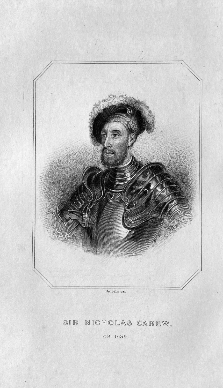 Sir Nicholas Carew.  OB :  1539.
