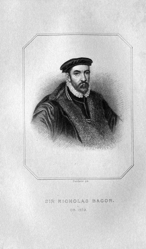 Sir Nicholas Bacon.  OB :  1579.