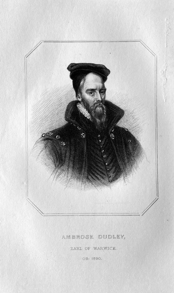 Ambrose Dudley,  Earl of Warwick.  OB :  1590.