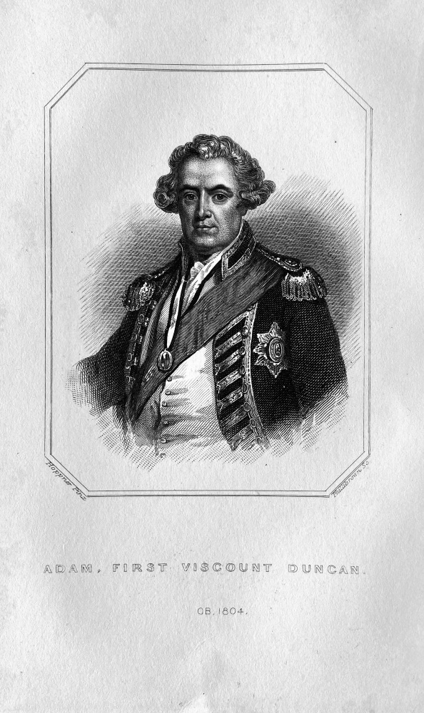 Adam Duncan, First Viscount Duncan. OB :  1804.