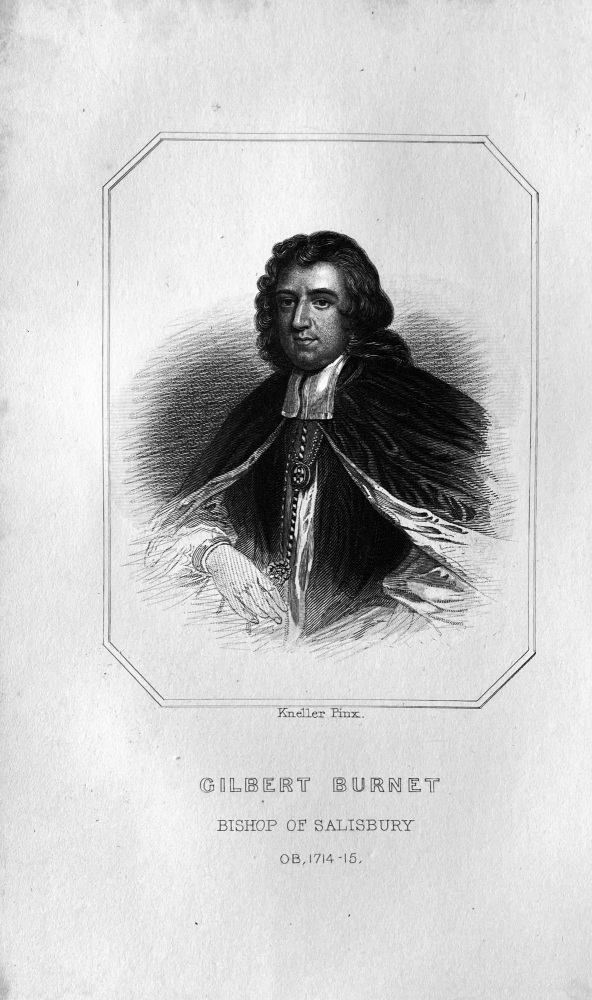 Gilbert Burnet.  Bishop of Salisbury.  OB :  1714-15.