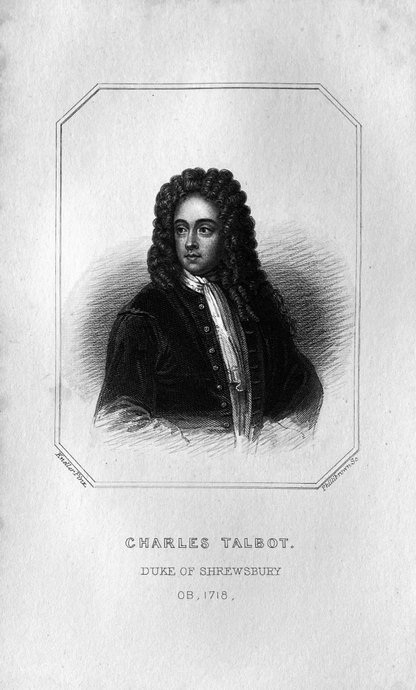 Charles Talbot,  Duke of Shrewsbury.  OB :  1718.