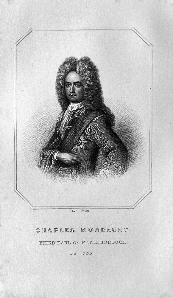 Charles Mordaunt,  Third Earl of Peterborough.  OB :  1735.