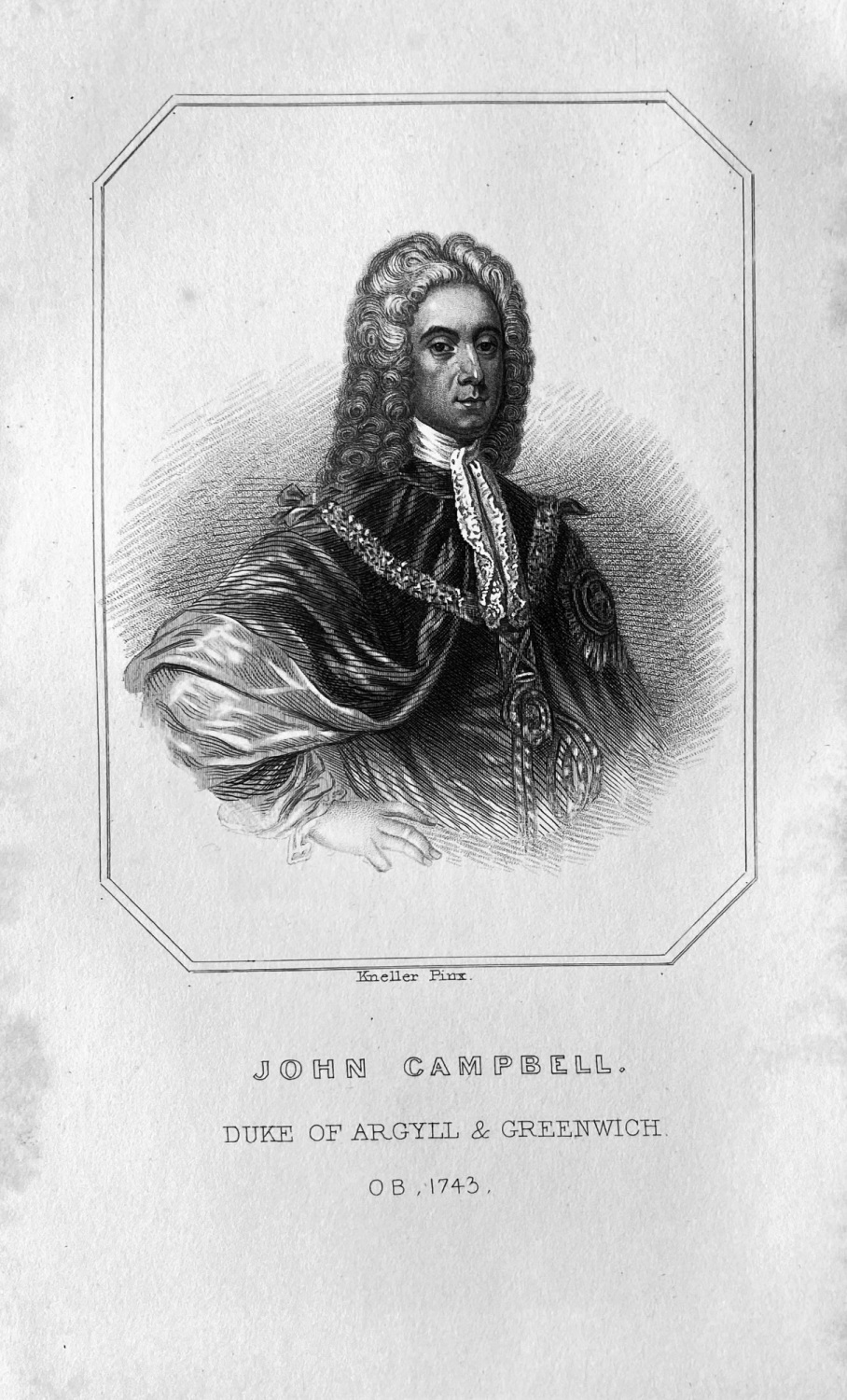 John Campbell,  Second Duke of Argyll, and Duke of Greenwich.  OB :  1743.