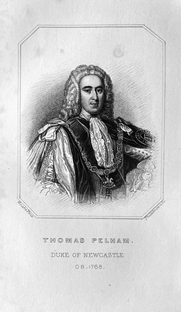 Thomas Pelham Holles,  Duke of Newcastle.  OB :  1768.