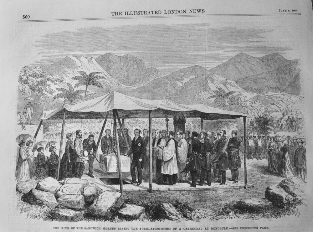 The king of the Sandwich Islands laying the Foundation-Stone of a Cathedral at Honolulu.  1867.