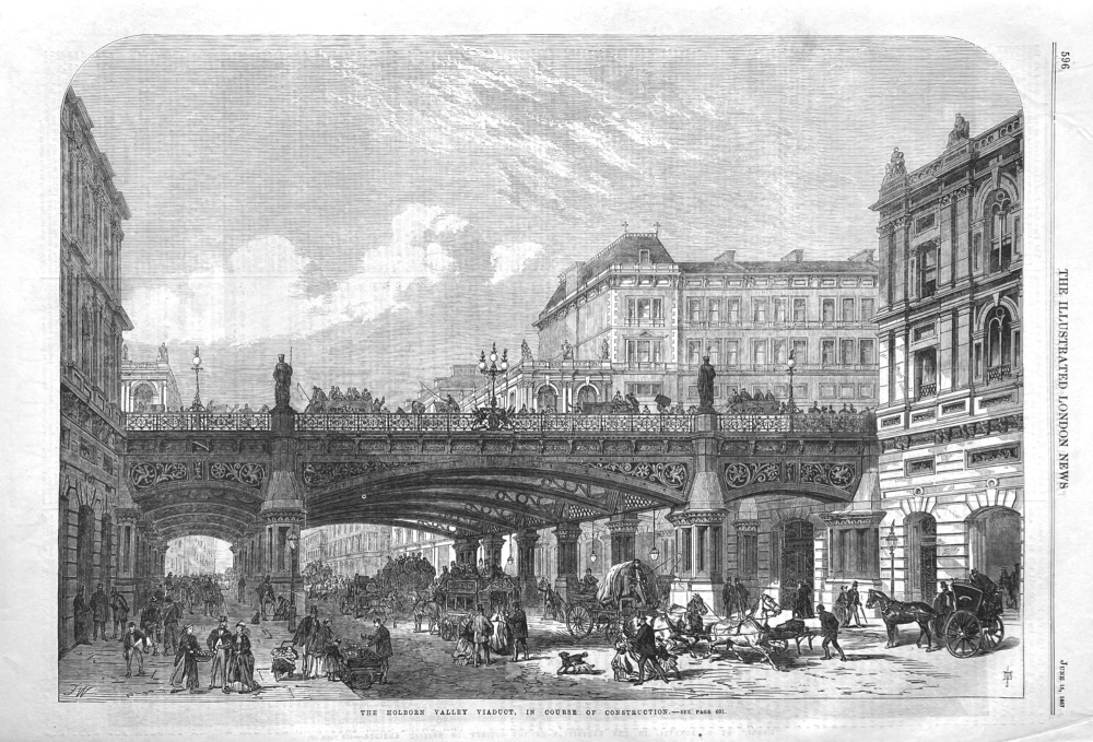 The Holborn Valley Viaduct, in Course of Construction.  1867.