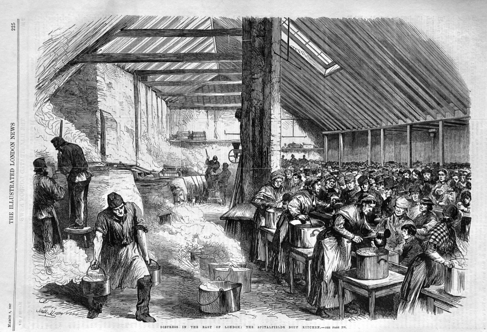 Distress in the East of London :  The Spitalfields Soup Kitchen.  1867.