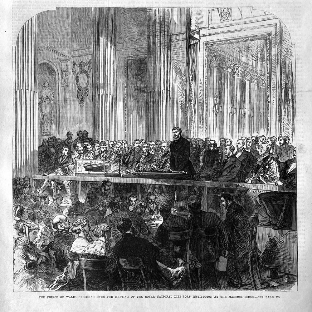 The Prince of Wales presiding over the Meeting of the Royal National Life-Boat Institution at the Mansion-House.  1867.