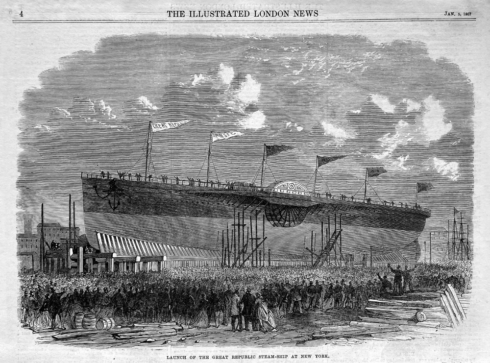 Launch of the Great Republic Steam-Ship at New York.  1867.