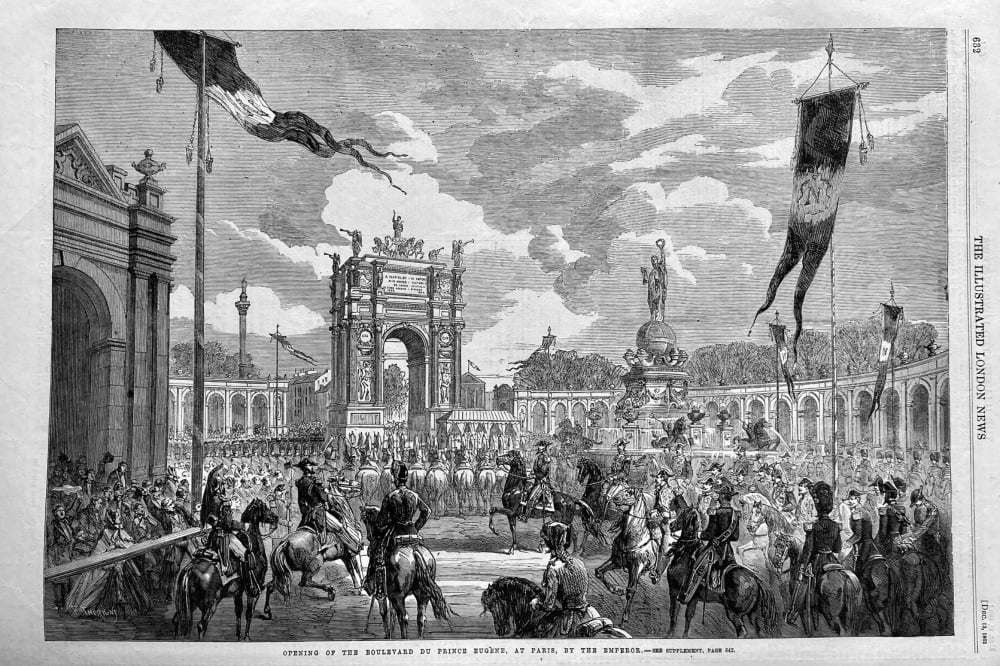 Opening of the Boulevard Du Prince Eugene,  at Paris, by the Emperor.  1862.